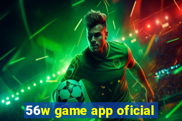 56w game app oficial